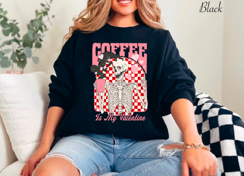 Coffee is my valentine