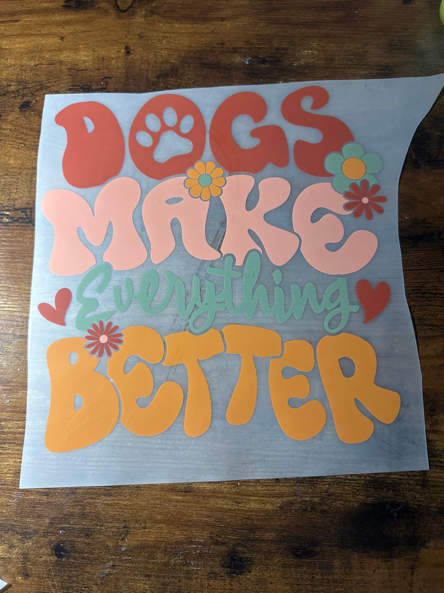 Dogs make everything better