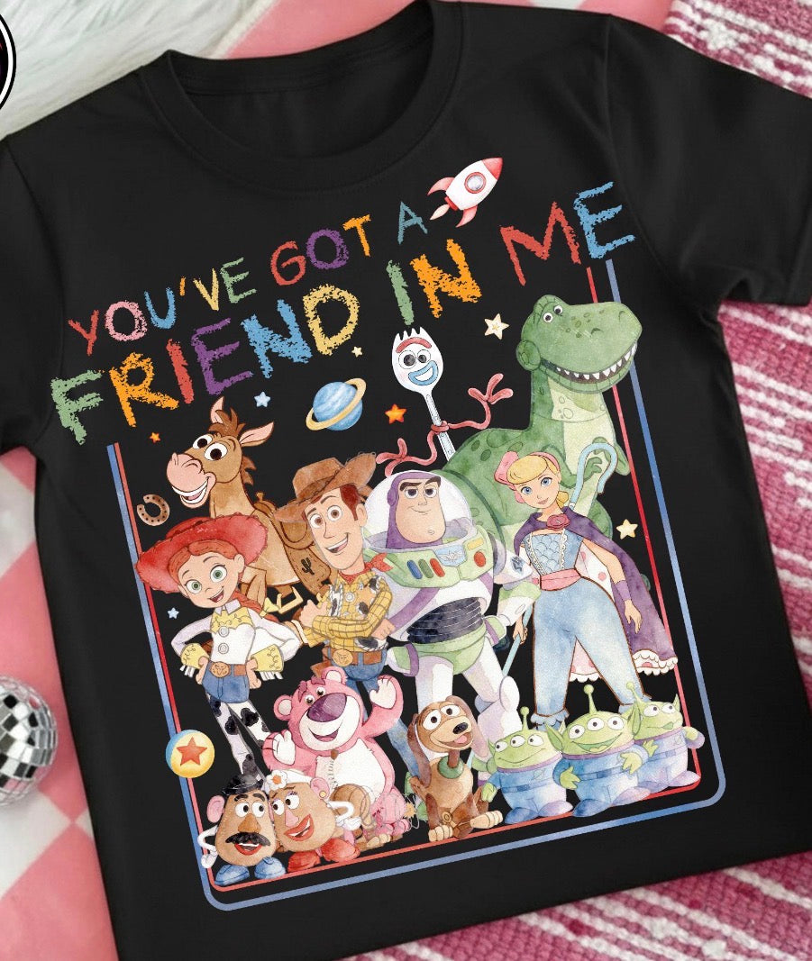 You got a friend in me (tshirt)