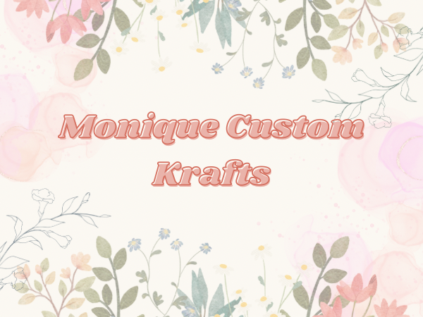 Monique Custom Krafts